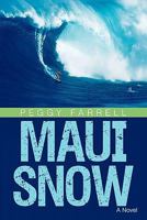Maui Snow 1450248306 Book Cover