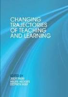 Changing Trajectories of Teaching and Learning 1927151392 Book Cover