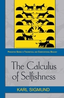 The Calculus of Selfishness 0691171084 Book Cover