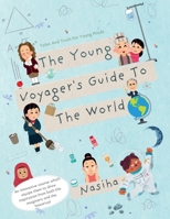 The Young Voyager's Guide To The World: Tales and Truth for Young Minds B0GX118XKB Book Cover