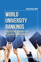 World University Rankings: Statistical Issues and Possible Remedies 9813200790 Book Cover