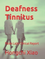 Deafness, Tinnitus: Paida Lajin Clinical Report (Clinical Reports of Paida Lajin) B0DT4KSPCR Book Cover