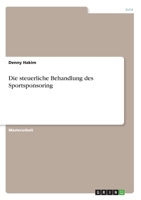 Die steuerliche Behandlung des Sportsponsoring (German Edition) 334601066X Book Cover