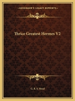 Thrice Greatest Hermes V2 1162576340 Book Cover