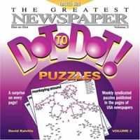 The Greatest Newspaper Dot-to-Dot Puzzles, Vol. 2 (Greatest Newspaper Dot-To-Dot Puzzles) 0970043775 Book Cover