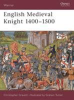 English Medieval Knight 1400-1500 (Warrior) 184176146X Book Cover