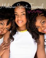 Melanin Spirit Journal 0464066255 Book Cover