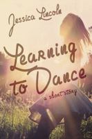 Learning to Dance 1950295001 Book Cover