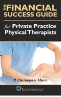 The Financial Success Guide for Private Practice Chiropractors 1937205010 Book Cover