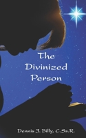 The Divinized Person B0CQP93MKF Book Cover