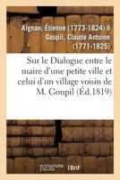 Dialogue, sur la charte, entre le maire d'une petite ville et celui d'un village voisin 2014022488 Book Cover