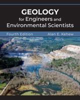 Geology for Engineers and Environmental Scientists, Fourth Edition 147863765X Book Cover