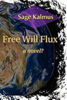 Free Will Flux 0982592892 Book Cover