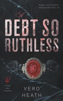 A Debt So Ruthless 1738112926 Book Cover
