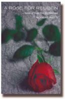 A Rose for Reuben: Stories of Hope from the Holocaust 1853116742 Book Cover