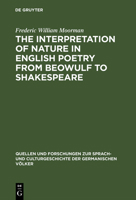 The Interpretation of Nature in English Poetry from Beowulf to Shakespeare 3111290468 Book Cover