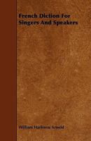 French diction for singers and speakers 1444625101 Book Cover