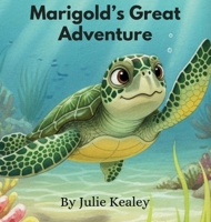 Marigold's Great Adventure 1956523138 Book Cover