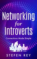 Networking for Introverts: Connections Made Simple B0GCBHYDDP Book Cover