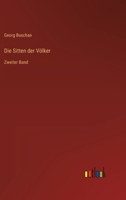 Die Sitten der Völker: Zweiter Band 3368614487 Book Cover