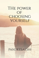 The power of Choosing yourself B0DYF7JDR1 Book Cover