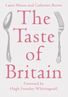 The Taste of Britain 0907325874 Book Cover