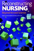 Reconstructing Nursing: Beyond Art and Science 0702020001 Book Cover