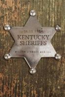 Tales from Kentucky Sheriffs 0813168260 Book Cover