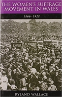 The Women's Suffrage Movement in Wales, 1866-1928 1786833271 Book Cover
