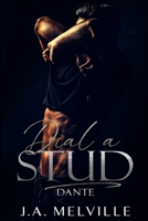 Dial A Stud: Dante 1508933715 Book Cover