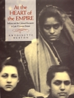At the Heart of the Empire: Indians and the Colonial Encounter in Late-Victorian Britain 0520209583 Book Cover