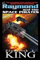 Raymond and the Space Pirates 198524571X Book Cover