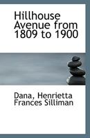 Hillhouse Avenue from 1809 to 1900 1113346906 Book Cover