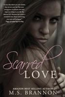 Scarred Love 1489512292 Book Cover