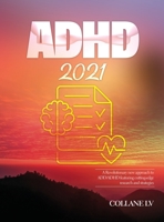 ADHD 2021: A Revolutionary new approach to ADD/ADHD featuring cutting-edge research and strategies 1803343044 Book Cover