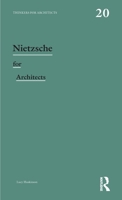 Nietzsche for Architects 1032591773 Book Cover