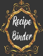 recipe binder: My Recipes binder: Elegant Journal to Write In Recipe cards and box, chic Food Cookbook Design, Document all Your Special Recipes and ... You Love in Your Own Custom book, 100-Pages 1697552935 Book Cover