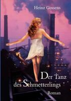 Der Tanz des Schmetterlings: Roman 3833405252 Book Cover