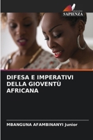 Difesa E Imperativi Della Gioventù Africana (Italian Edition) 6207429516 Book Cover