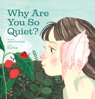 Why Are You So Quiet? 1773214349 Book Cover