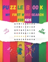 my first word search for kids puzzle book ages 5-10: Build your little genius kid, Fun and educational activity workbook,67 larges print puzzles +530 B08BDTX5X2 Book Cover