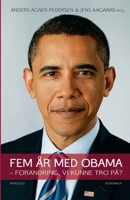 Fem år med Obama 8711610522 Book Cover