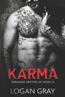 Karma: Deranged Drifters MC Book 23 B0FNWS59K5 Book Cover