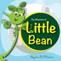 The Adventure Of Little Bean 0645287857 Book Cover