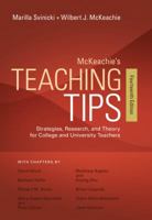 Teaching Tips: A Guide-Book for the Beginning College Teacher
