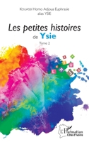 Les petites histoires de Ysie: Tome 2 (Harmattan Côte-d'Ivoire) 2343251967 Book Cover