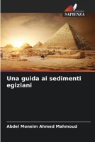 Una guida ai sedimenti egiziani 6205758962 Book Cover