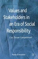 Values and Stakeholders in an Era of Social Responsibility: Cut- Throat Competition? 1349338354 Book Cover