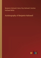 Autobiography of Benjamin Hallowell 3385304032 Book Cover