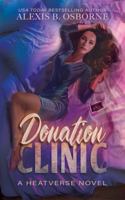 Donation Clinic (Heatverse) 1957341289 Book Cover